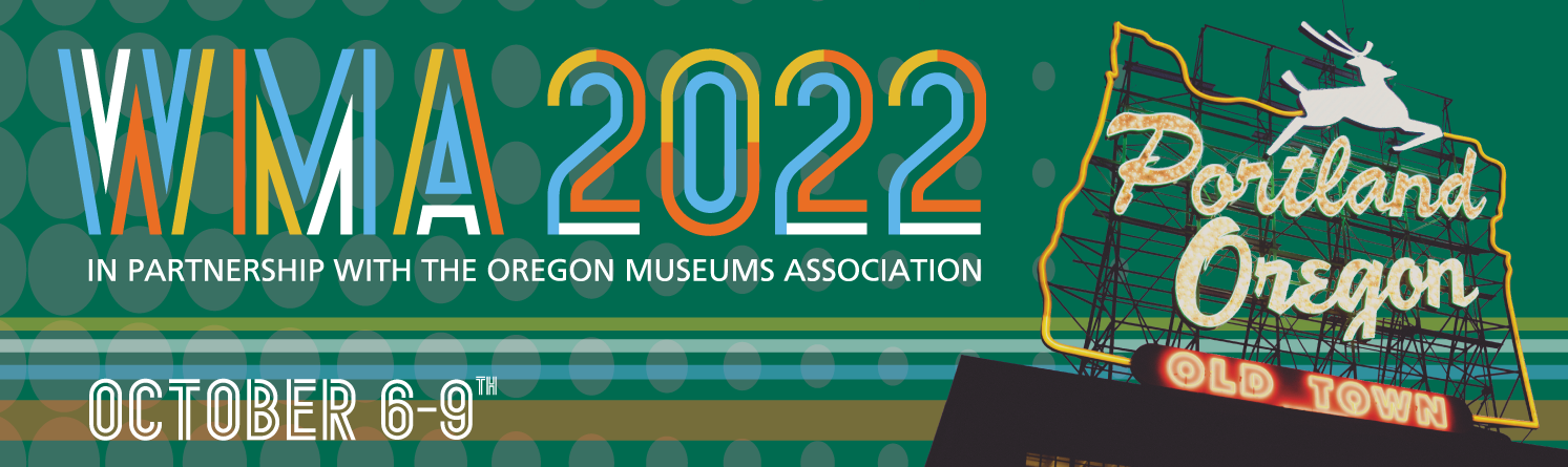 WMA 2022 in partnership with the OMA will take place October 6-9, in Portland, OR.